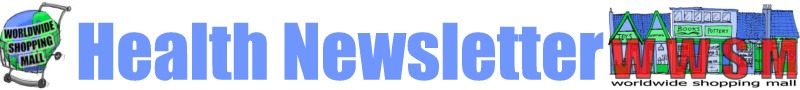 World Wide Shopping Mall Health Newsletter